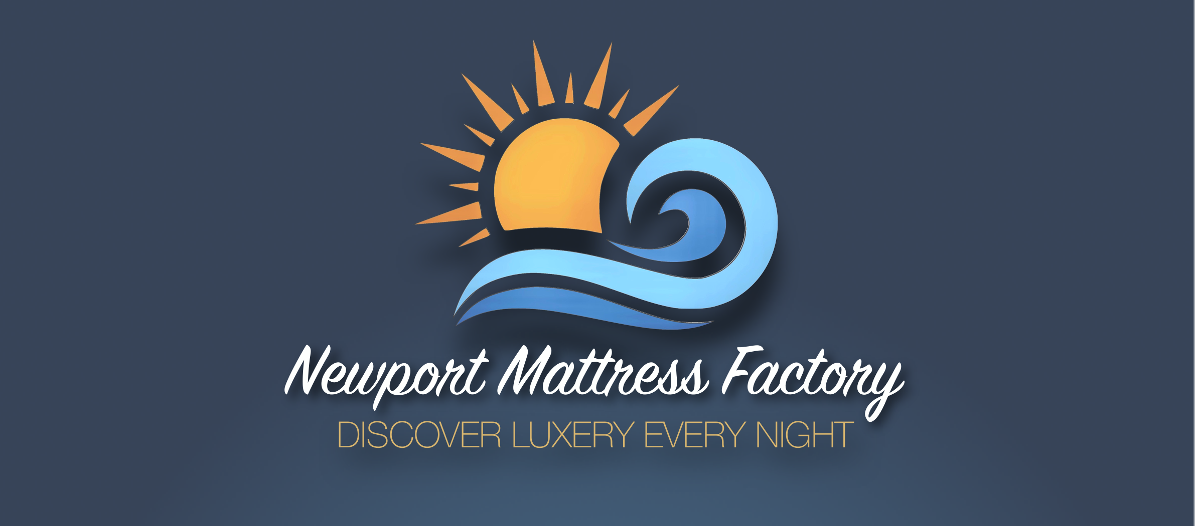 Newport Mattress Factory — Discover Luxury Every Night